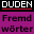 Duden - Das Fremdwörterbuch