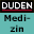 Duden: Wörterbuch medizinischer Fachbegriffe